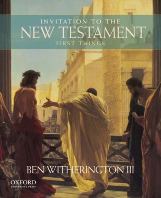 Invitation to the New Testament : First Things, Hardback Book