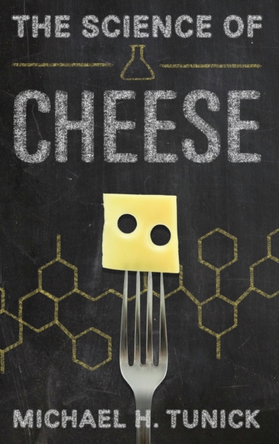 The Science of Cheese, Hardback Book