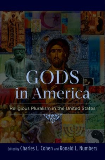 Gods in America : Religious Pluralism in the United States, Hardback Book