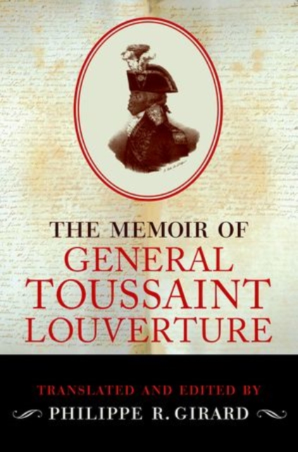 The Memoir of General Toussaint Louverture, Hardback Book