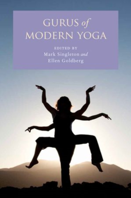 Gurus of Modern Yoga, Hardback Book