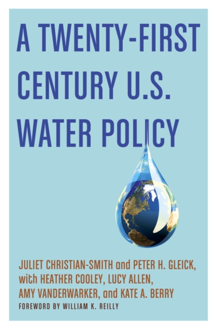 A Twenty-First Century U.S. Water Policy, EPUB eBook