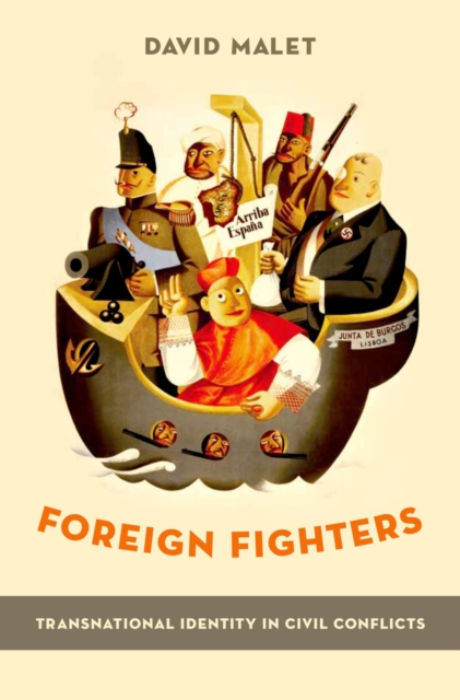 Foreign Fighters : Transnational Identity in Civil Conflicts, PDF eBook