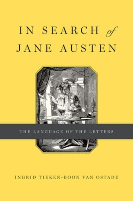 In Search of Jane Austen : The Language of the Letters, Hardback Book