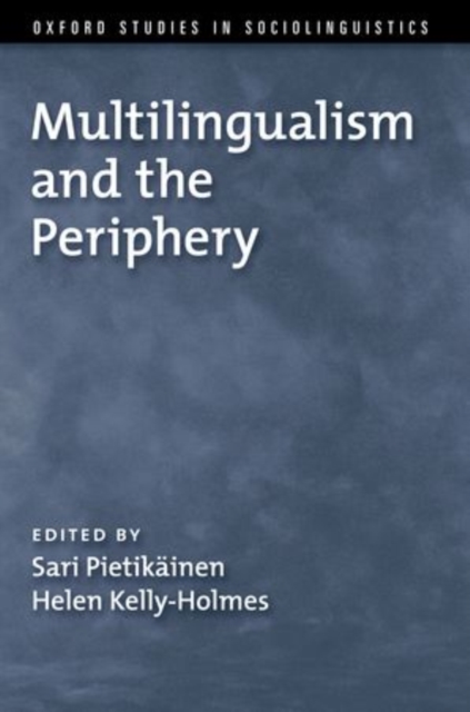 Multilingualism and the Periphery, Hardback Book