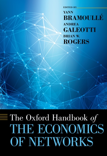 The Oxford Handbook of the Economics of Networks, PDF eBook