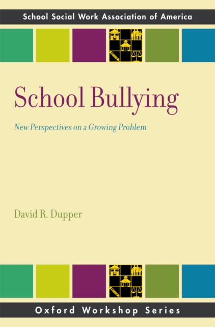 School Bullying : New Perspectives on a Growing Problem, PDF eBook