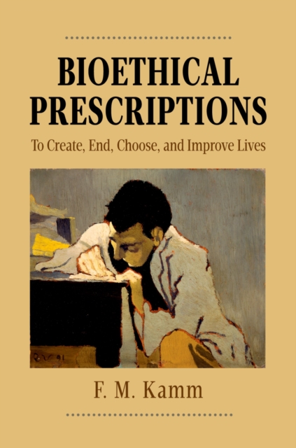 Bioethical Prescriptions : To Create, End, Choose, and Improve Lives, PDF eBook