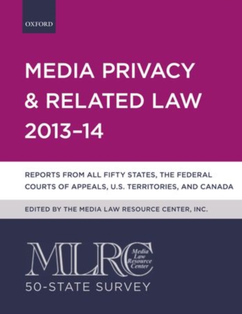 MLRC 50-State Survey: Media Privacy and Related Law 2013-14, Paperback Book