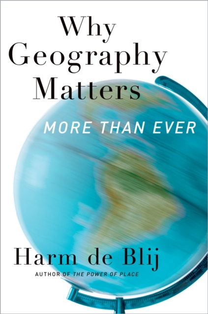 Why Geography Matters : More Than Ever, PDF eBook