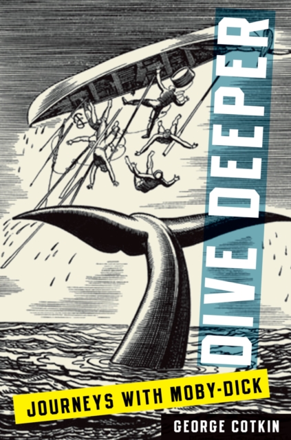 Dive Deeper : Journeys with Moby-Dick, EPUB eBook
