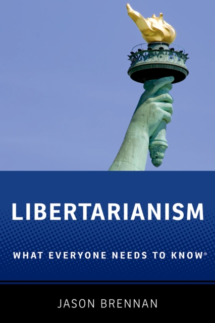 Libertarianism : What Everyone Needs to Know?, EPUB eBook