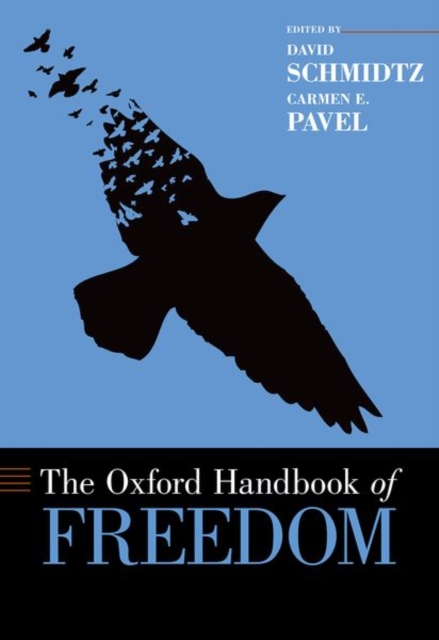 The Oxford Handbook of Freedom, Hardback Book