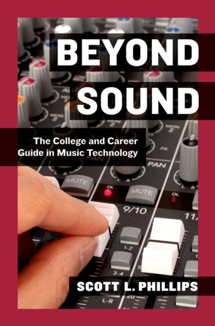 Beyond Sound : The College and Career Guide in Music Technology, PDF eBook