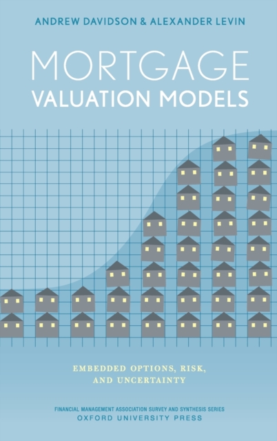 Mortgage Valuation Models : Embedded Options, Risk, and Uncertainty, Hardback Book