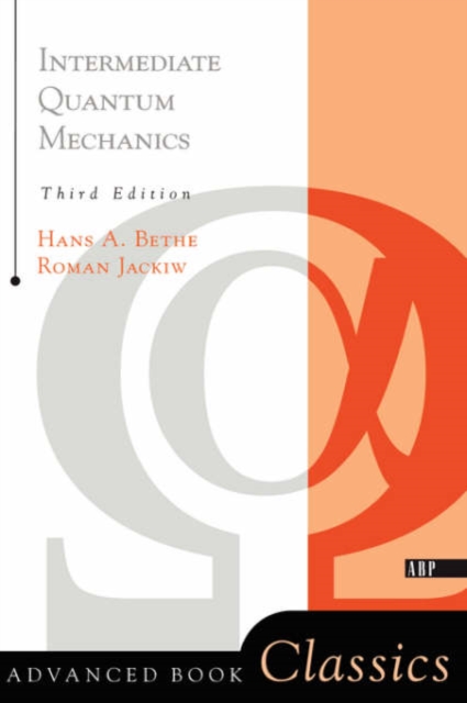 Intermediate Quantum Mechanics : Third Edition, Paperback / softback Book