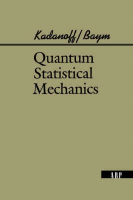 Quantum Statistical Mechanics, Paperback / softback Book