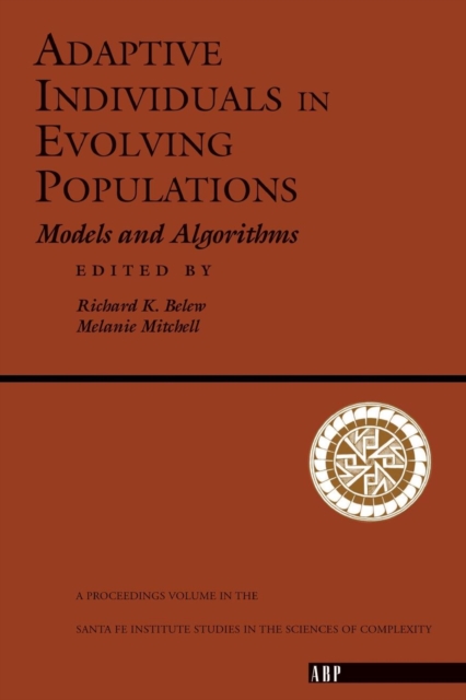 Adaptive Individuals In Evolving Populations : Models And Algorithms, Paperback / softback Book