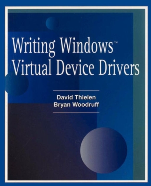 Writing Windows Virtural Device Drivers, Hardback Book