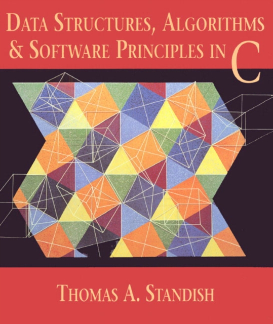 Data Structures, Algorithms, and Software Principles in C, Paperback / softback Book
