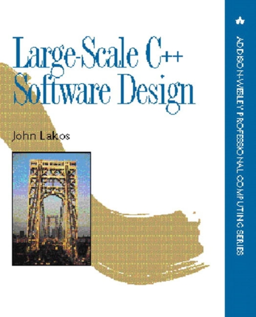 Large-Scale C++ Software Design, Paperback / softback Book