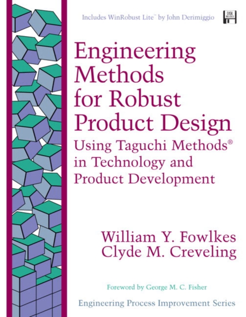 Engineering Methods for Robust Product Design : Using Taguchi Methods in Technology and Product Development, Mixed media product Book