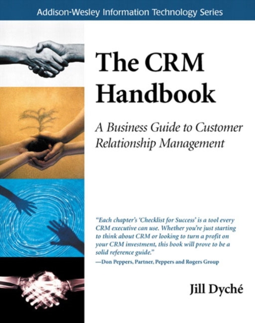CRM Handbook, The : A Business Guide to Customer Relationship Management, Paperback / softback Book