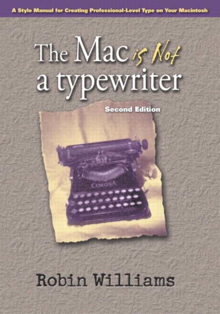 Mac is not a typewriter, The, Paperback / softback Book