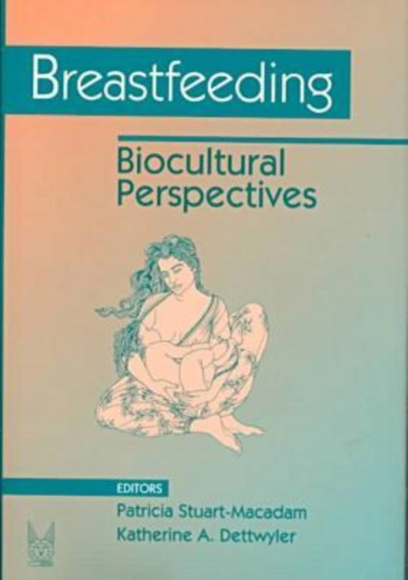 Breastfeeding : Biocultural Perspectives, Hardback Book