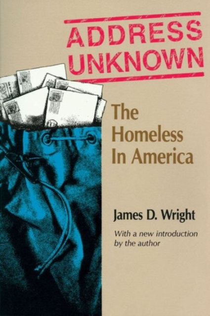 Address Unknown : The Homeless in America, Hardback Book