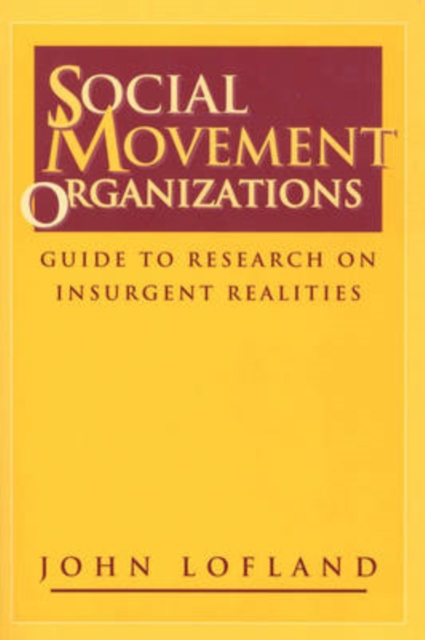 Social Movement Organizations : Guide to Research on Insurgent Realities, Paperback / softback Book