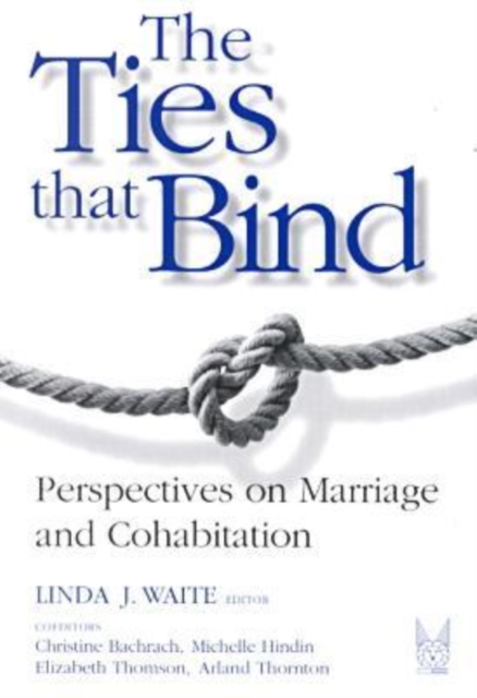 The Ties That Bind : The Perspectives on Marriage and Cohabitation, Paperback / softback Book