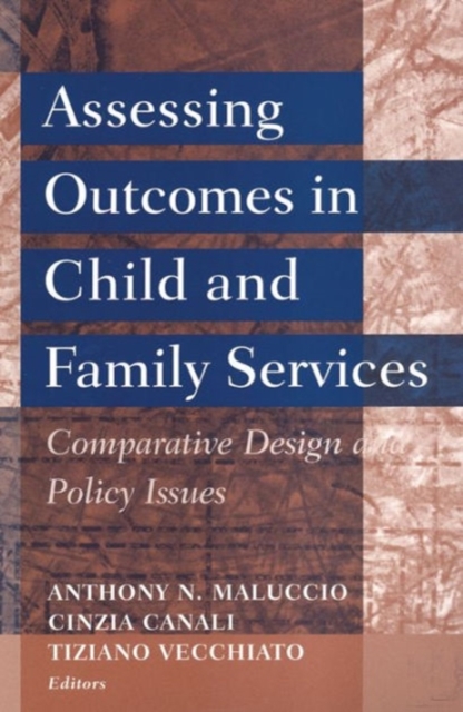 Assessing Outcomes in Child and Family Services : Comparative Design and Policy Issues, Hardback Book