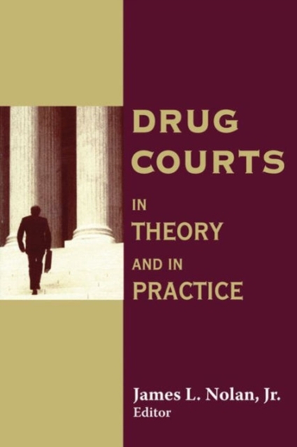 Drug Courts : In Theory and in Practice, Hardback Book