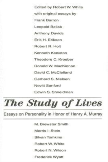 The Study of Lives : Essays on Personality in Honor of Henry A. Murray, Paperback / softback Book