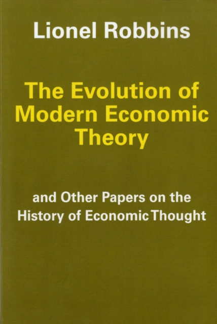 The Evolution of Modern Economic Theory : And Other Papers on the History of Economic Thought, Paperback / softback Book