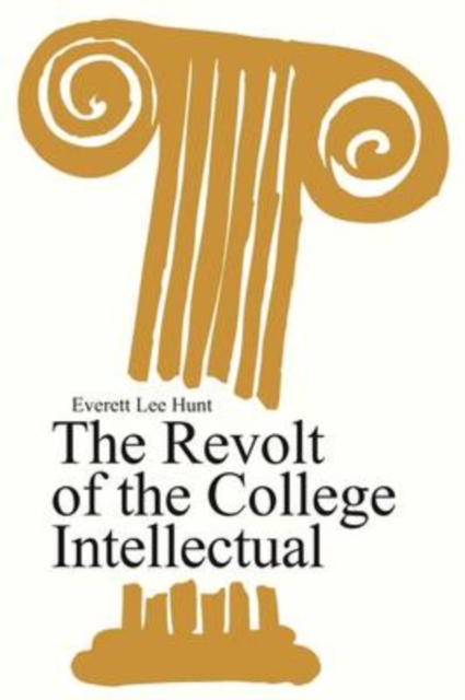The Revolt of the College Intellectual, Paperback / softback Book