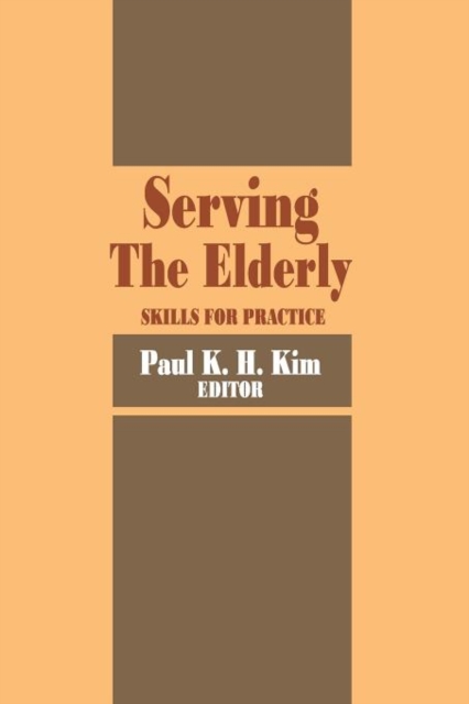 Serving the Elderly : Skills for Practice, Paperback / softback Book