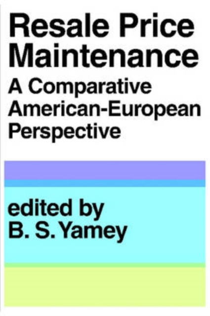 Resale Price Maintainance : A Comparative American-European Perspective, Paperback / softback Book