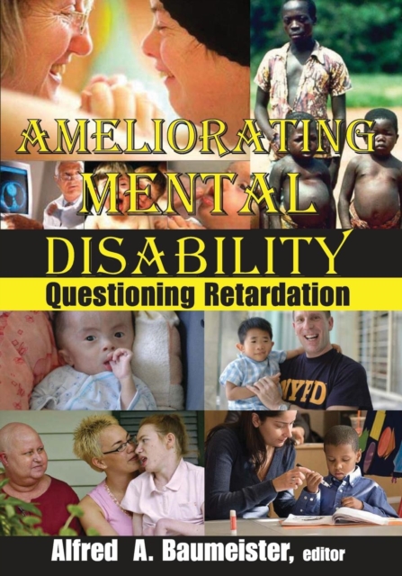 Ameliorating Mental Disability : Questioning Retardation, Paperback / softback Book