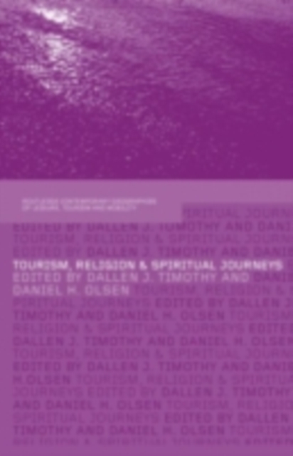 Tourism, Religion and Spiritual Journeys, PDF eBook
