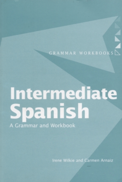 Intermediate Spanish : A Grammar and Workbook, PDF eBook
