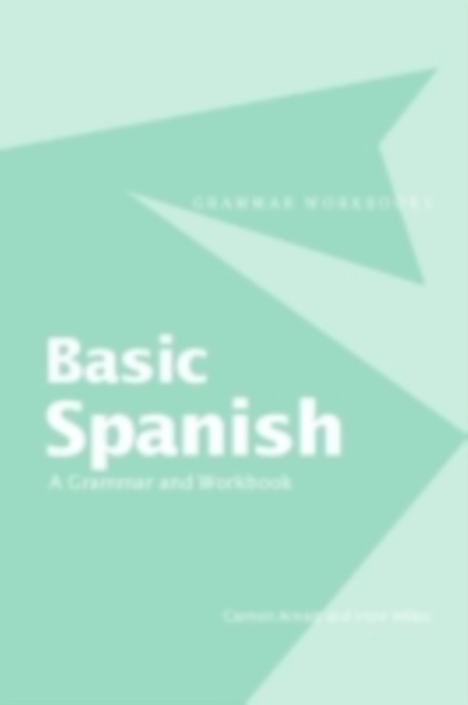 Basic Spanish : A Grammar and Workbook, PDF eBook