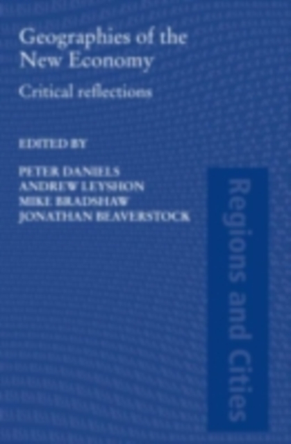 Geographies of the New Economy : Critical Reflections, PDF eBook