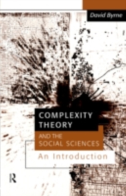 Complexity Theory and the Social Sciences : An Introduction, PDF eBook