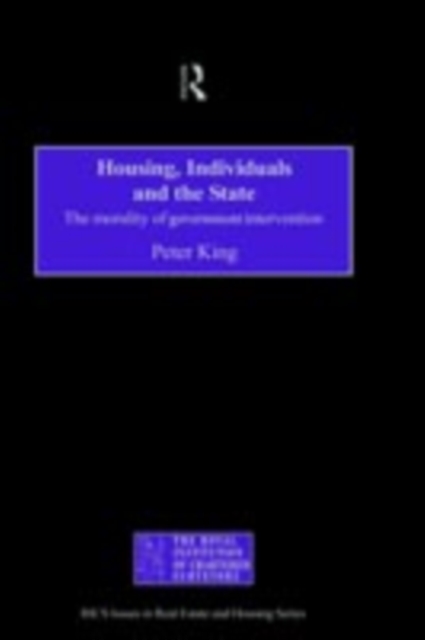 Housing, Individuals and the State : The Morality of Government Intervention, PDF eBook