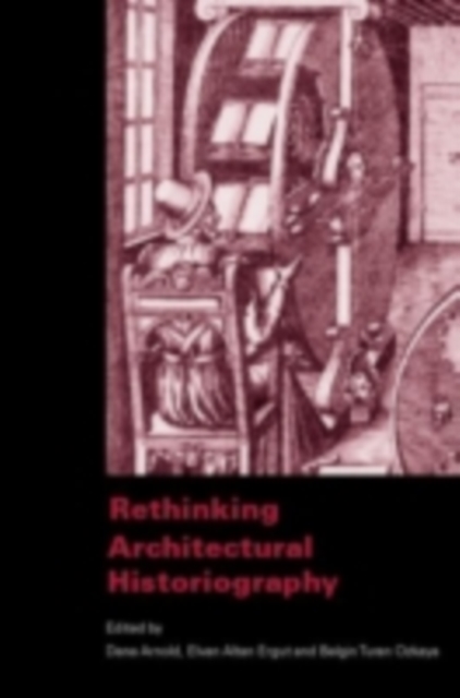 Rethinking Architectural Historiography, PDF eBook