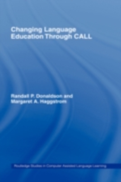 Changing Language Education Through CALL, PDF eBook