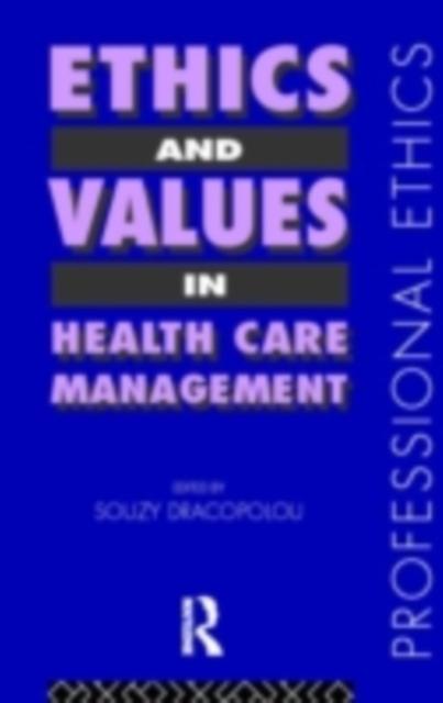 Ethics and Values in Healthcare Management, PDF eBook