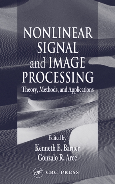 Nonlinear Signal and Image Processing : Theory, Methods, and Applications, PDF eBook